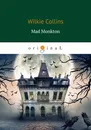 Mad Monkton - Wilkie Collins