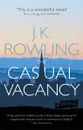 The Casual Vacancy - J. K. Rowling