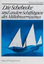 Die Schebecke und andere Schiffstypen des  Mittelmeerraumes - Wolfram Mondfeld