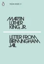 Letter from Birmingham Jail - Martin Luther King Jr.