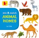 Mix and Match: Animal Homes - Lo Cole