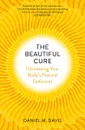 The Beautiful Cure - Davis Daniel M.