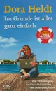 Im Grunde ist alles ganz einfach - Хельдт Дора