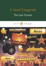 The Last Tycoon - F. Scott Fitzgerald