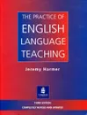 The Practice of English Language Teaching - Jeremy Harmer