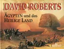 Agypten und das Heilige Land - David Roberts