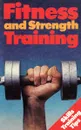 Fitness and Strength Training - Jurgen Hartmann, Harold Tunnemann