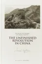 The unfinished revulution in China - Israel Epstein