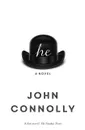 he: A Novel - John Connolly