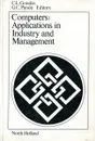 Computers: Applications in industry and management - C.L. Goudas, G.C. Pande