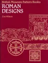 British Museum Pattern Books Roman designs - Eva Wilson