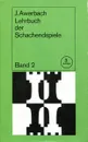 Lehrbuch der Schachendspiele. Band 2 - J. Awerbach