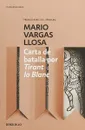 Carta de batalla por Tirant lo Blanc - Варгас Льоса Марио