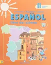 Espanol 2: Libro del Alumno / Испанский язык. 2 класс. Учебник. В 2 частях. Часть 2 - А. А. Воинова, Ю. А. Бухарова, К. В. Морено