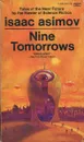 Nine Tomorrows - Isaac Asimov