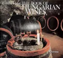 The Book of Hungarian Wines - Zoltan Halasz