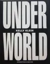 Kelly Klein: Underworld - Kelly Klein