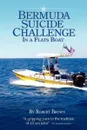 Bermuda Suicide Challenge in a Flats Boat - Robert Brown
