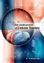 The Medicaments of Cellular Therapy - Harvey M. Good