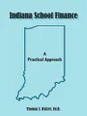 Indiana School Finance - Ed D. Thomas J. Dykiel