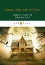 Ghostly Tales IV: Dikon the Devil - Joseph Sheridan Le Fanu