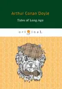 Tales of Long Ago - Arthur Conan Doyle