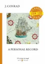 A Personal Record - Joseph Conrad
