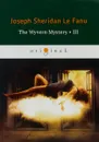 The Wyvern Mystery III - Joseph Sheridan Le Fanu