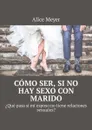 Cómo ser, si no hay sexo con marido. ¿Qué pasa si mi esposo no tiene relaciones sexuales? - Meyer Alice