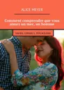 Comment comprendre que vous aimez un mec, un homme. Signes, conseils, psychologie - Meyer Alice