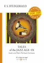 Tales of the Jazz Age IX - F. S. Fitzgerald