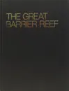 The Great Barrier Reef - Clarrie Lawler