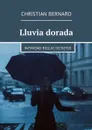 Lluvia dorada. Intimidad Reglas Secretos - Bernard Christian