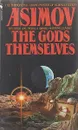 The Gods Themselves - I. Asimov