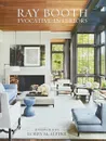 Ray Booth: Evocative Interiors - Booth Ray