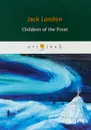 Children of the Fros - Jack London