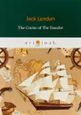 The Cruise of The Dazzler - Jack London