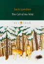 The Call of the Wild - Jack London