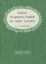 Oxford Progressive English for Adult Learners. Book 2 - A.S. Hornby