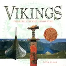 Vikings. The Battle at the End of Time - Tony Allan