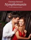Nymphomanin. Wie man Nymphomanen erkennt - Bernard Christian