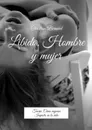 Libido. Hombre y mujer. Teoría. Cómo mejorar Impacto en la vida - Bernard Christian