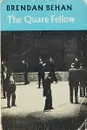 The Quare Fellow - Brendan Behan