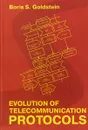 Evolution of Telecommunication Protocols - Boris S. Goldstein