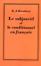 Сослагательное и условное наклонения во французском языке. Пособие по курсу практической грамматики (для старших курсов институтов и факультетов иностарнных языков) - Ж.А. Казакова