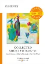 Collected Short Stories VI - O. Henry