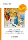Collected Short Stories IX - O. Henry