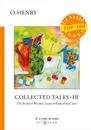 Collected Tales III - O. Henry