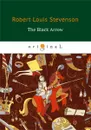 The Black Arrow - Robert Louis Stevenson