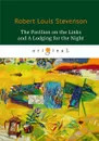 The Pavilion on the Links and A Lodging for the Night - Robert Louis Stevenson